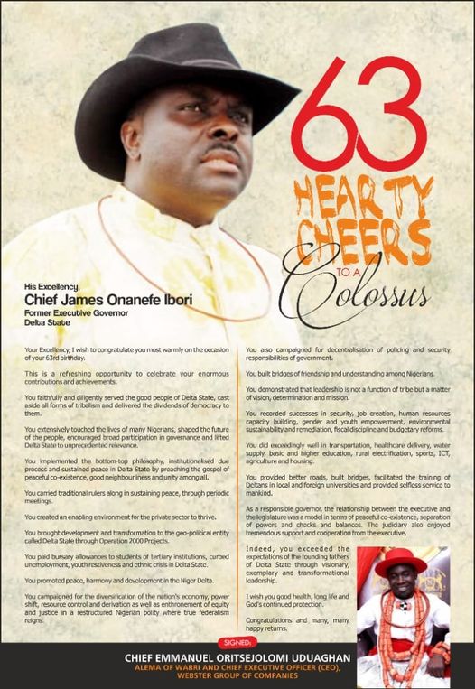 Chief James Ibori built bridges of friendship and understanding among Nigerians. He demonstrated that leadership is not a function of tribe but a matter of vision, determination and mission. He also recorded successes in security, job creation, human resources capacity building, gender and youth empowerment, environmental sustainability and remediation, fiscal discipline and budgetary reforms